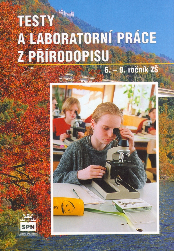 Testy a laboratorní práce z přírodopisu SPN - pedagog. nakladatelství