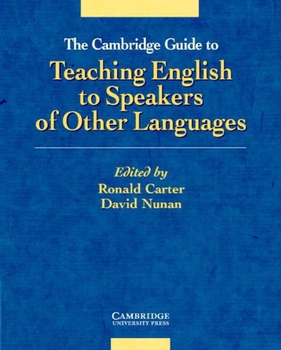 The Cambridge Guide to Teaching English to Speakers of Other Languages. Cambridge University Press