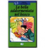 Prime Letture Serie Verde La bella addormentata nel bosco + CD ELI