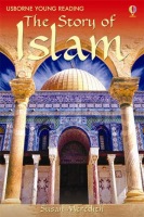 Usborne Educational Readers - The Story of Islam Usborne Publishing