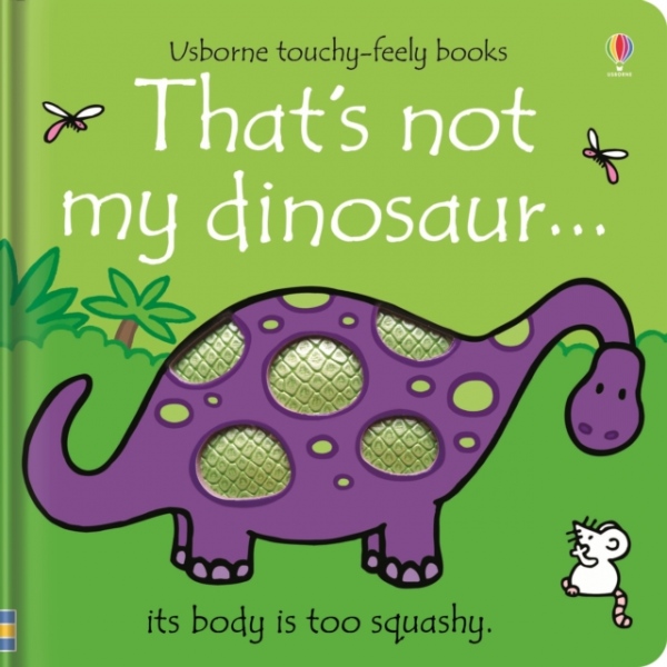 That´s not my dinosaur... Usborne Publishing