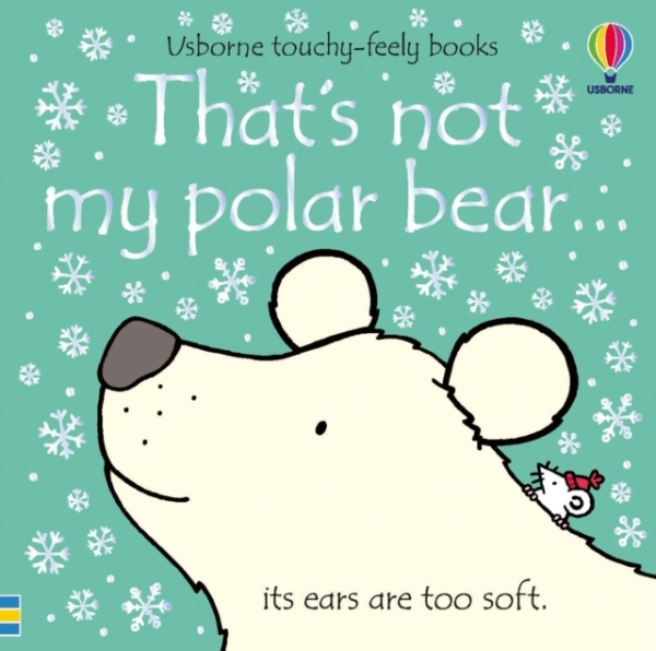 That´s not my polar bear... A Christmas and Winter Book for Kids Usborne Publishing