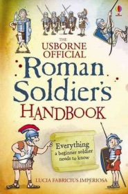 Roman soldier´s handbook Usborne Publishing