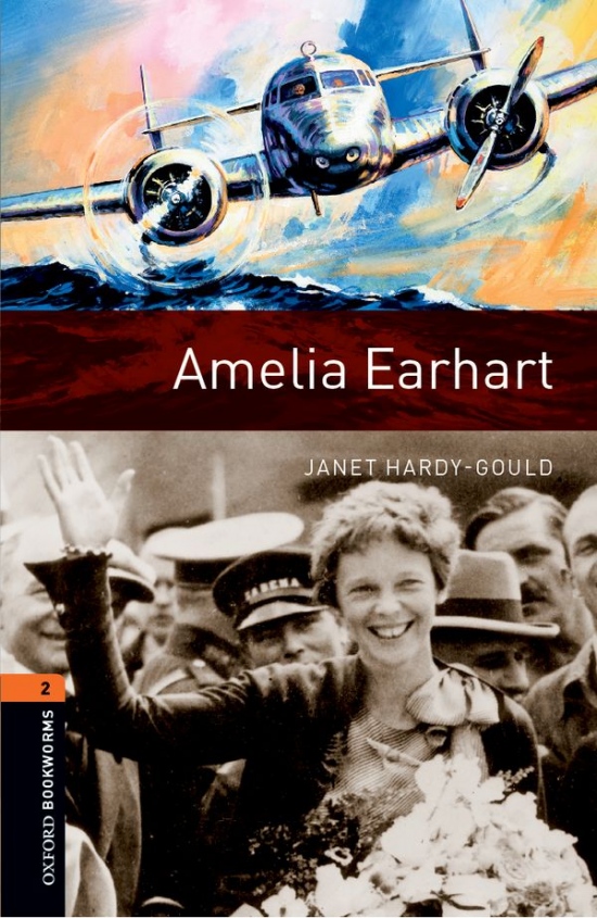 New Oxford Bookworms Library 2 Amelia Earhart Oxford University Press
