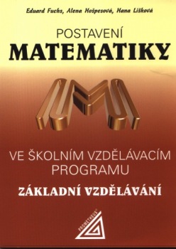 Postavení matematiky ve školním vzdělávacím programu pro základní vzdělávání Prometheus nakladatelství