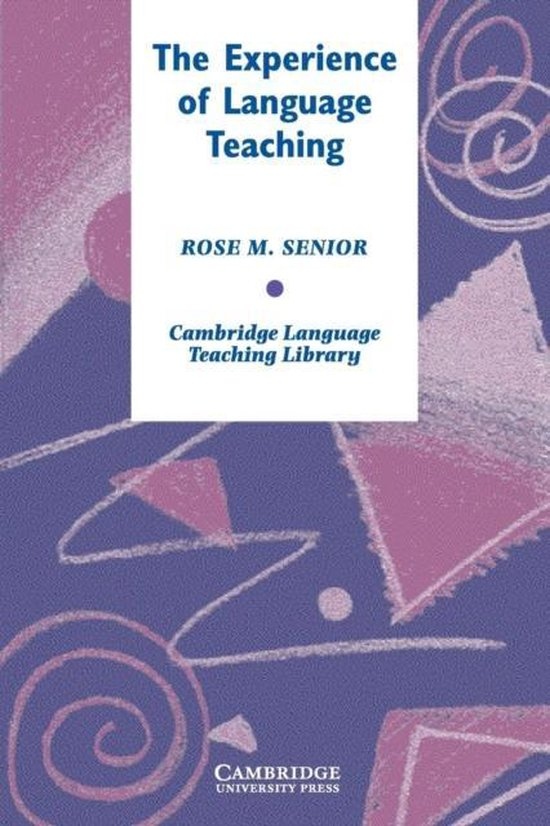 The Experience of Language Teaching. Paperback Cambridge University Press