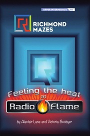 Richmond Mazes Upper Intermediate Feeling the Heat at Radio Flame Richmond