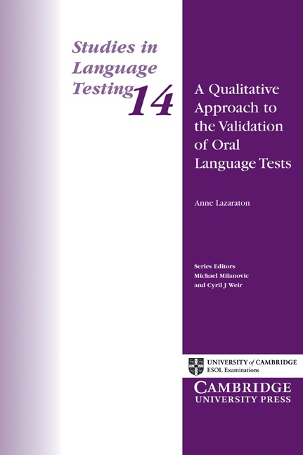 A Qualitative Approach to the Validation of Oral Language Tests. PB Cambridge University Press