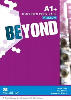 Beyond A1+ Teacher´s Book Premium with Class Audio CDs and Webcode for Teacher´s Resource Centre Macmillan