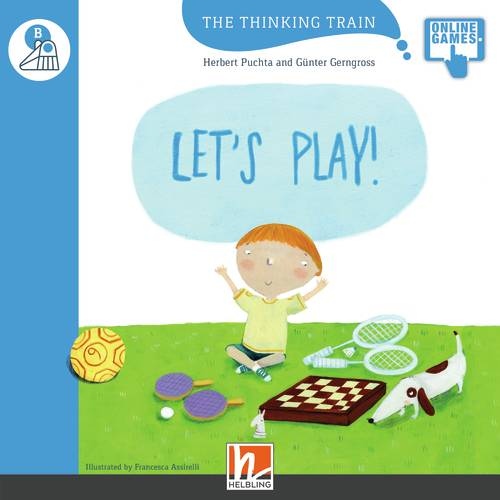 Thinking Train Level B Let´s Play! Helbling Languages