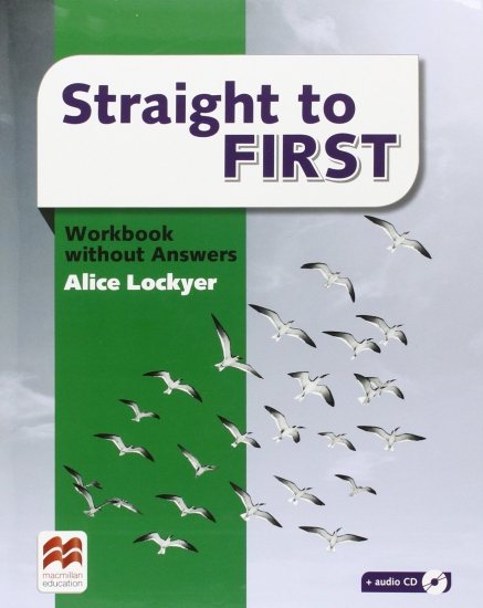 Straight to First Workbook without Answers Macmillan