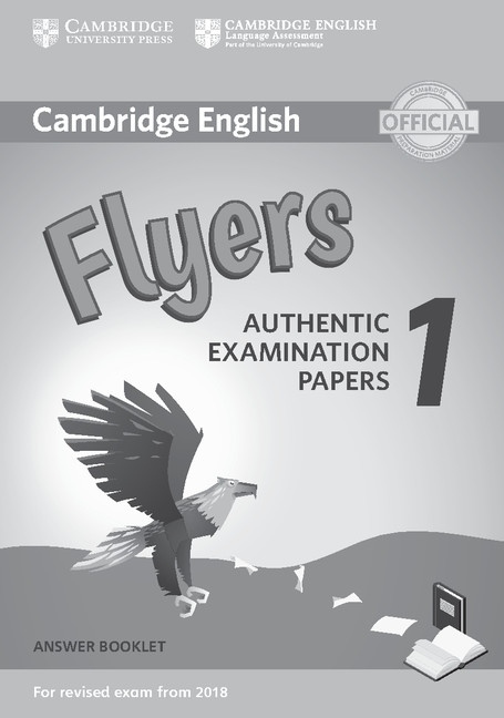 Cambridge English Young Learners 1 for revised exam from 2018 Flyers Answer Booklet Cambridge University Press