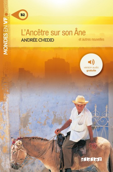 Mondes en VF - L´ancetre sur son ane /B2/ Hatier Didier