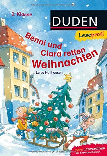 DUDEN Leseprofi – Benni und Clara retten Weihnachten, 2. Klasse FISCHER Duden