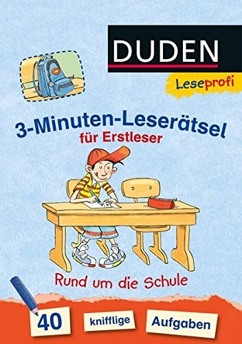 DUDEN Leseprofi – 3-Minuten-Leserätsel für Erstleser: Rund um die Schule FISCHER Duden