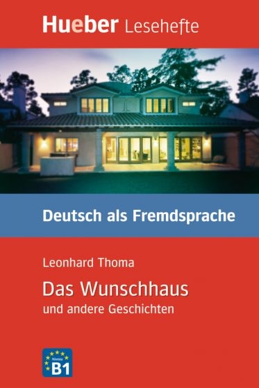 Lesehefte DaF Das Wunschhaus und andere Geschichten Hueber Verlag