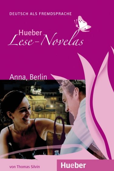 Lese-Novelas Anna. Berlin. Leseheft Hueber Verlag