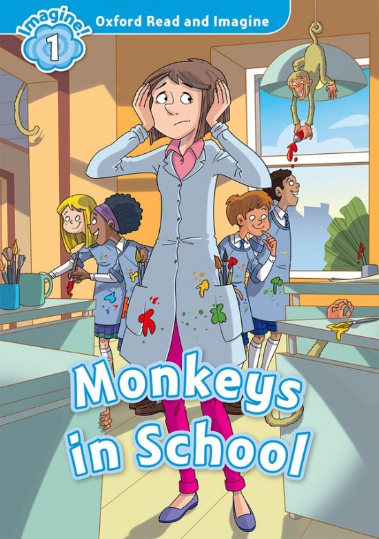 Oxford Read and Imagine 1 Monkeys in School Oxford University Press
