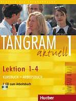 Tangram aktuell 1. Lektion 1-4 Kursbuch + Arbeitsbuch mit Audio-CD zum Arbeitsbuch Hueber Verlag