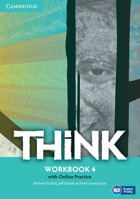 Think 4 Workbook with Online Practice Cambridge University Press