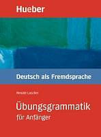 Übungsgrammatik für Anfänger Lehr- und Übungsbuch Hueber Verlag