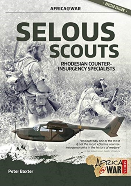 Selous Scouts : Rhodesian Counter-Insurgency Specialists nezadán