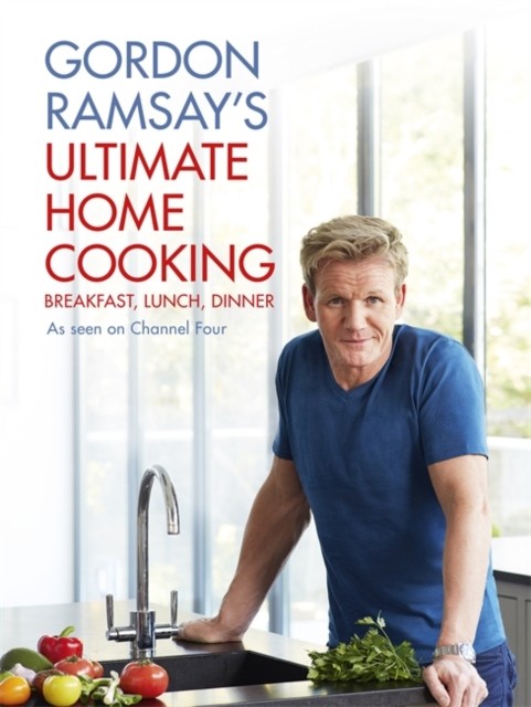 Gordon Ramsay´s Ultimate Home Cooking Hodder (UK)