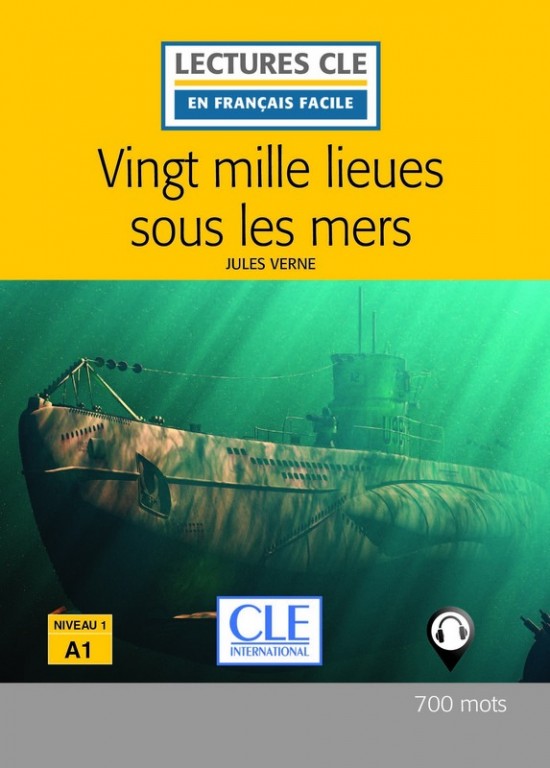 Lecture CLE en francais facile Niveau 1/A1 Vingt mille lieues sous les mers Livre CLE International