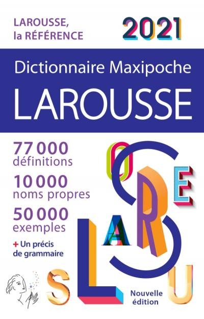 Larousse Dictionnaire Maxipoche 2021 LAROUSSE