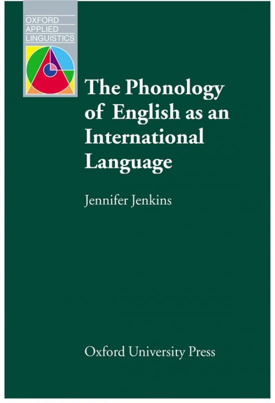 Oxford Applied Linguistics The Phonology of English as an International Language Oxford University Press