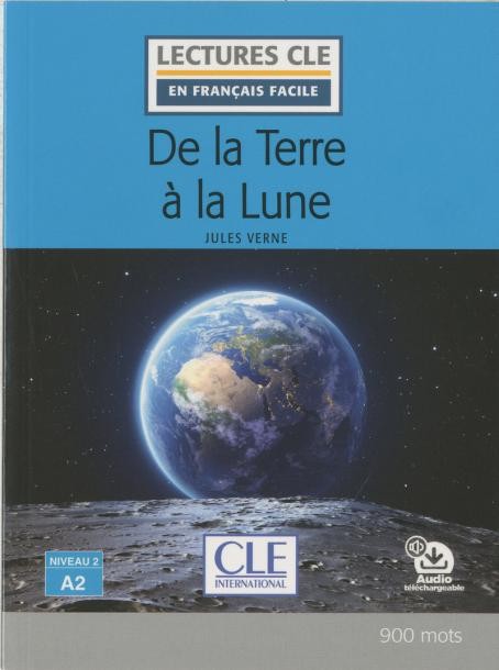 Lectures faciles N2 De la terre a#224; la lune - Livre + audio CLE International