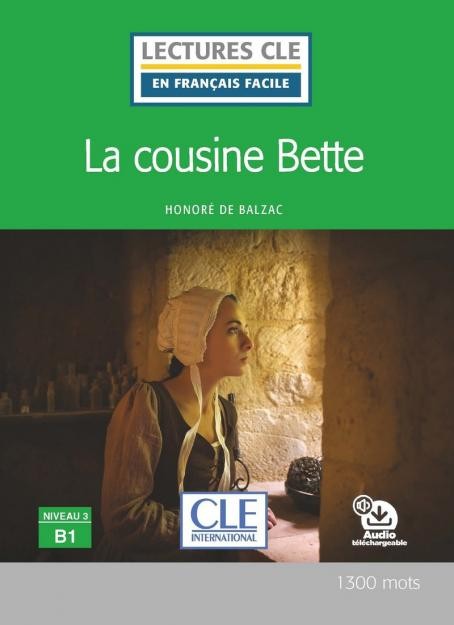 Lectures faciles N3 - La cousine Bette - Livre + audio CLE International