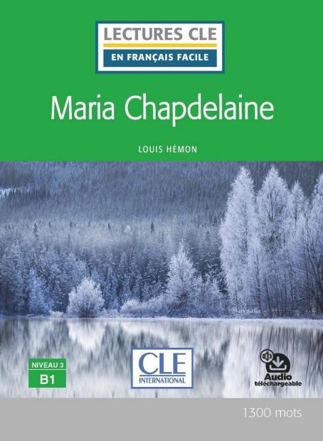 Lectures faciles N3 - Maria Chapdelaine - Livre + audio CLE International