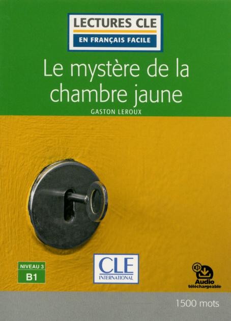 Lectures faciles N3 - Le mysta#232;re de la chambre jaune - Livre + audio CLE International