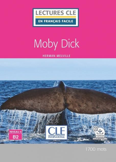 Lectures faciles N4 - Moby Dick - Livre + audio CLE International