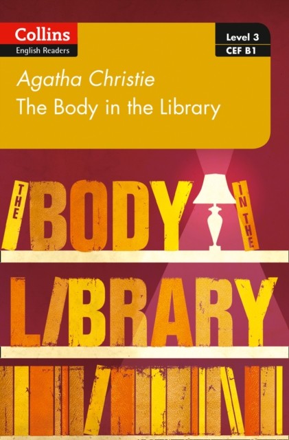 Collins English Readers The Body in the Library B1 Collins