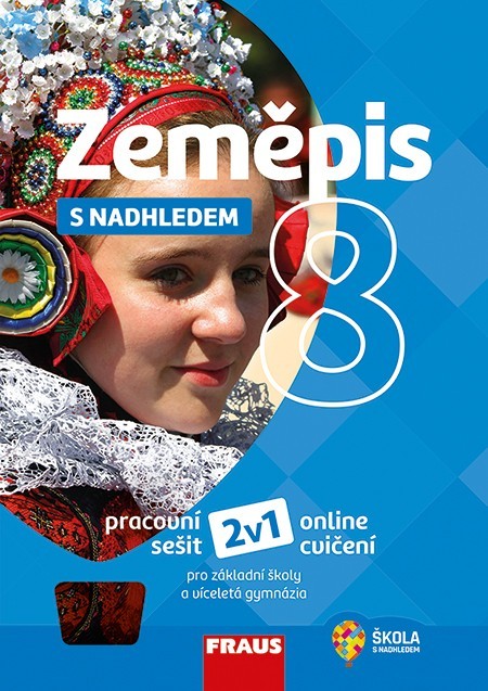 Zeměpis 8 s nadhledem 2v1 Hybridní pracovní sešit Fraus