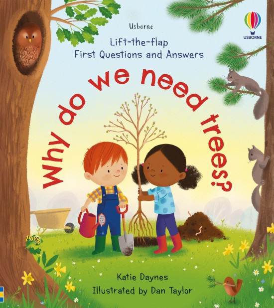 First Questions and Answers: Why do we need trees? Usborne Publishing