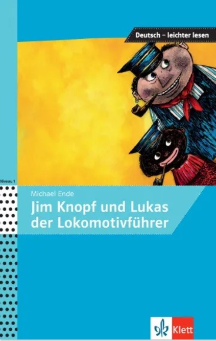 Deutsch Leichter Lesen A1-A2 Jim Knopf und Lukas der Lokomotivführer Klett nakladatelství