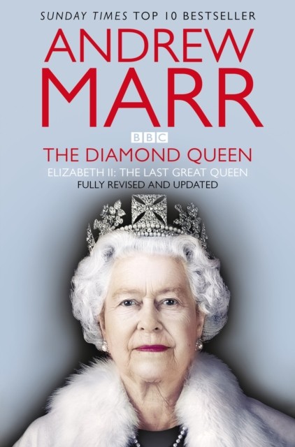 The Diamond Queen : The Last Great Monarch? Pan Macmillan