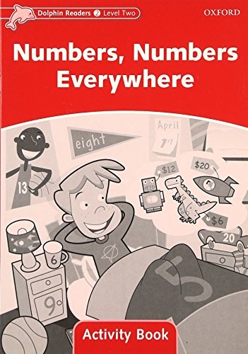 Dolphin Readers Level 2 Numbers. Numbers Everywhere Activity Book Oxford University Press