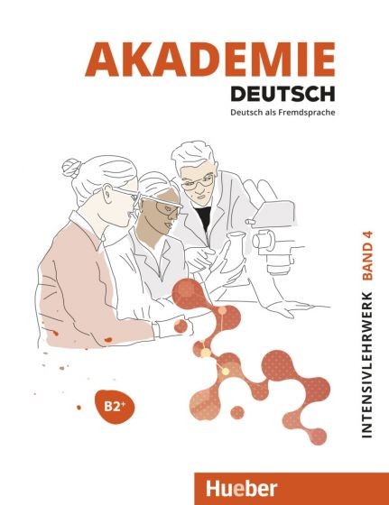 Akademie Deutsch B2+ Intensivlehrwerk mit Audios online Hueber Verlag