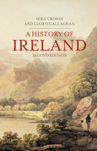 A History of Ireland Bloomsbury (UK)