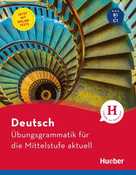 Übungsgrammatik für die Mittelstufe aktuell Hueber Verlag