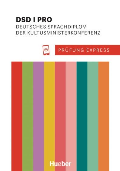 Prüfung Express – DSD I Pro Übungsbuch mit Audios online Hueber Verlag