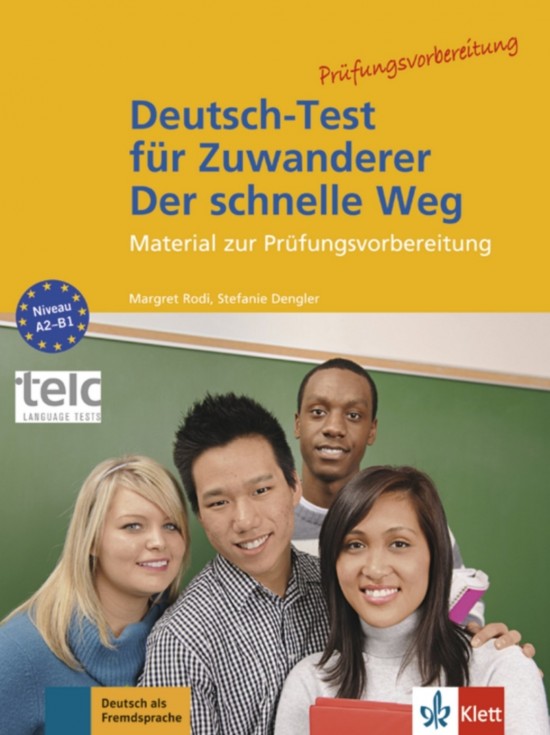 Deutsch-Test für Zuwanderer - Der schnelle Weg Klett nakladatelství