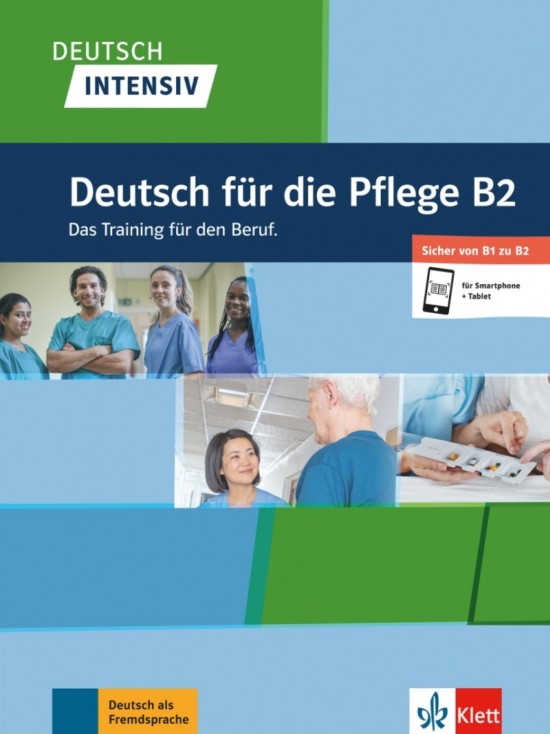 Deutsch intensiv – Deutsch für die Pflege B2 Klett nakladatelství