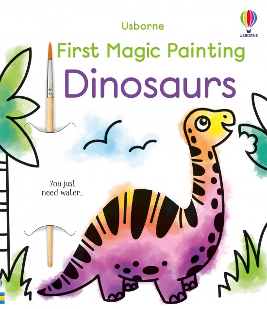 First Magic Painting Dinosaurs Usborne Publishing
